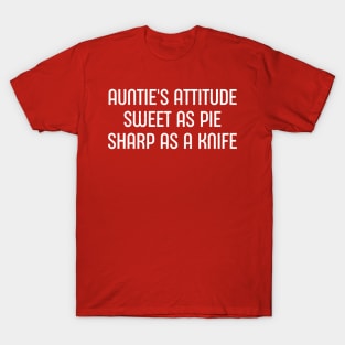 Auntie's Attitude:Sweet as Pie, T-Shirt